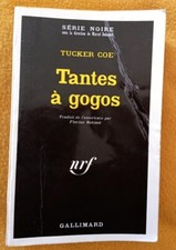 TANTES A GOGOS - policier série noire n° 1452 - Tucker Coe