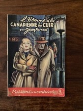 PASSIONS ET AVENTURES/J.FERREOL/L'HOMME A LA CANADIENNE DE CUIR 1946/BRANTONNE
