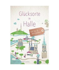 Glücksorte in Halle: Fahr hin