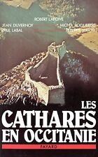 JEAN DUVERNOY - MICHEL ROQUEBERT  PAUL LABAL... / LES CATHARES EN OCCITANIE