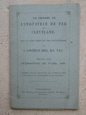 BELL : LE PROGRES DE L'INDUSTRIE DE FER DE CLEVELAND, 1878. Angleterre.
