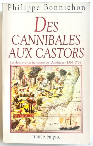 Des cannibales aux castors