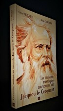 RECETTES-PERIGORD-ENVOIS PENAUD et CORREA- Cuisine rustique Jacquou Le Croquant