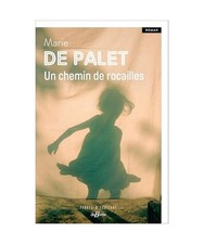 Un chemin de rocailles, Palet