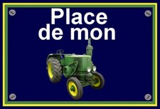 plaque " PLACE DE MON TRACTEUR VIERZON 551 "  ( idée cadeau anniversaire ) 