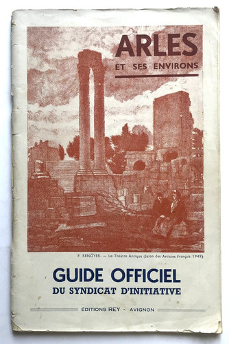 Arles ses environs - arles, guide