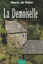 LA DEMOISELLE DE MARIE DE PALET EDITIONS DE BOREE