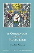 A Commentary on the "Mutus Liber" (Magnum opus hermetic sourceworks) [Paperback]