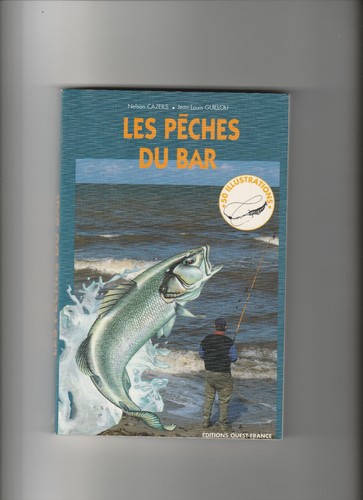 Les pêches bar - les, du