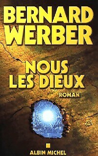 Nous les dieux bernard - les,