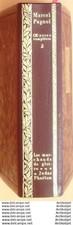 Pagnol Marcel Les marchands de gloire.Phaeton Tome 2 Edit Bonnot 1977 neuf