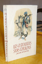 Esme Jean D'	Les Chevaliers Sans Eperons Henri Dimpre roman aventure voyage