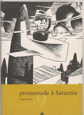PROMENADE A SATURNIA / MARKUS HUBER / COLLECTION FEU N°9 / AMOK / 2000