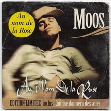 CD MOOS " Au nom de la rose / qui me donnera des ailes"