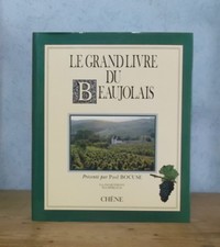 AMPELOGRAPHIE VINS TERROIRS MILLESIMES ETIQUETTES LE GRAND LIVRE DU BEAUJOLAIS