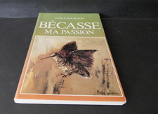 Bécasse, ma passionn chasse