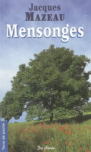 Mensonges jacques mazeau - jacques,