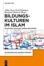 Abbas Poya Bildungskulturen im Islam (Relié) Islamkundliche Untersuchungen