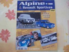 MAGAZINE ALPINE & RENAULT SPORTIVES N°44 RENAULT 8 GORDINI TOUR DE CORSE 1964