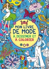 Mon livre de mode à dessiner et à colorier, Mila Editions, Collectif, Ann Kronhe