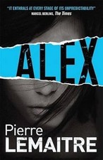 Alex: Book Two of the Brigade Criminelle Trilogy (Verhoeven Trilogy 1), Lemaitre