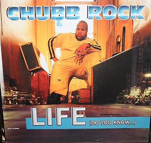Chubb rock life - you, know