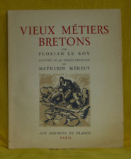 MEHEUT - FLORIAN LE ROY - VIEUX METIERS BRETONS 1944- LIVRE ANCIEN BRETAGNE