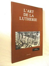 L'ART DE LA LUTHERIE Collection Encyclopedie Diderot 