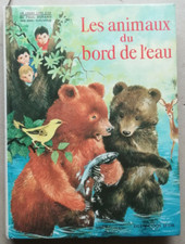 Les Animaux du Bord de l'Eau P DURAND & A-M DALMAIS éd Deux Coqs d'Or 1968