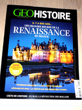 GEO HISTOIRE  N° 45 - JUIN  2019  /  LES  GRANDES  HEURES  DE  LA  RENAISSANCE