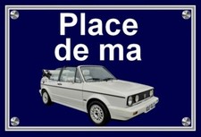 plaque " PLACE DE MA