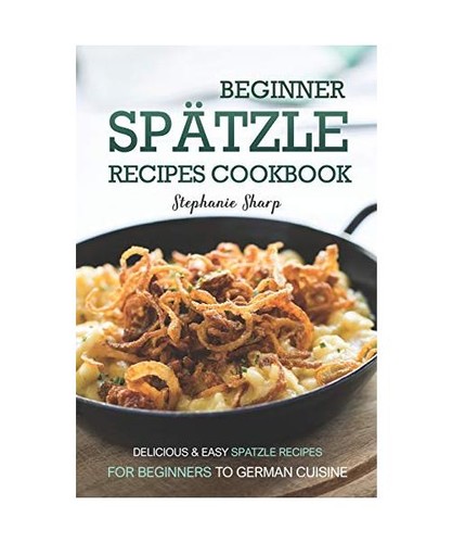 Beginner spatzle recipes - spatzle,