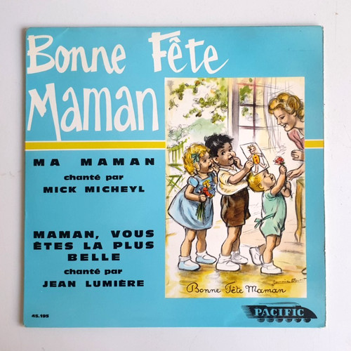 Disque 45t chanson - bonne, fete