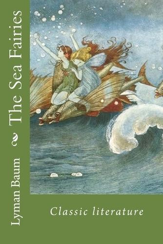 Lyman frank baum the - the, sea