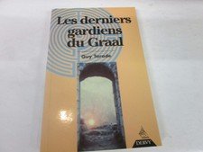 LES DERNIERS GARDIENS DU GRAAL