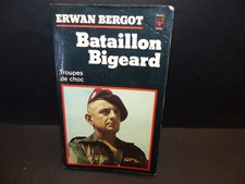BATAILLON BIGEARD / ERWAN BERGOT / pocket troupes de choc