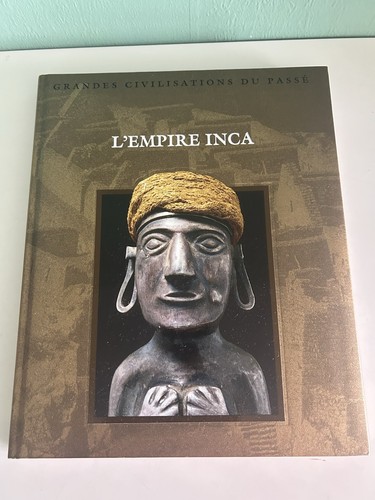 Grandes civilisations - , du