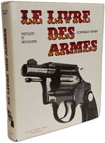 Livre des armes pistolets - livre,
