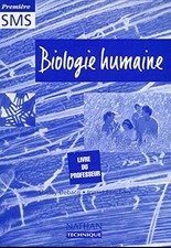 Biologie humaine, premiere SMS : Livre du professeur, Jean-Louis Fanchon