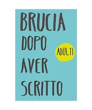 Brucia Dopo Aver Scritto