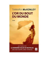 L'or du bout du monde