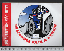 EUROVIA - PREVENTION SECURITE - DESCENDEZ FACE A L ENGIN - AUTOCOLLANT 
