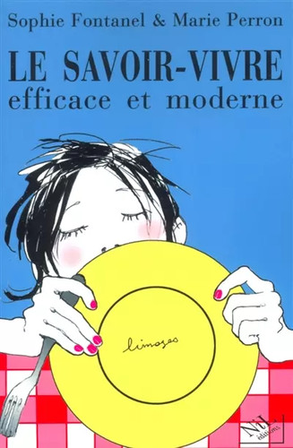 Savoir vivre efficace et - le, savoir-vivre