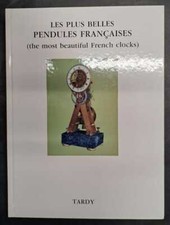 LENGELLé-TARDY (Maurice : La Pendule française dans le monde. French Clocks - T