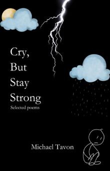 Cry but stay - strong:, selected