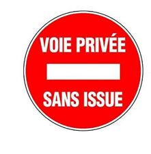 DISQUE PANNEAU SIGNALISATION VOIE PRIVEE SANS ISSUE ° 300 MM PVC RIGIDE