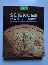 LIVRE GEO SCIENCES "LA GRANDE HISTOIRE" DES 1er SILEX TAILLES A L'I A