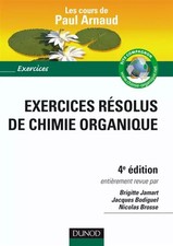 Exercices résolus de Chimie organique - Les cours de Paul Arnaud, Paul Arnaud, J