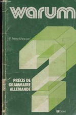 Warum - Precis de grammaire allemande - nouvelle edition - FRANCK