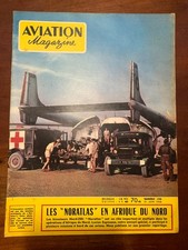 Aviation Magazine n°190 du 21/06/1956; Les "Noratlas" en Afrique du nord